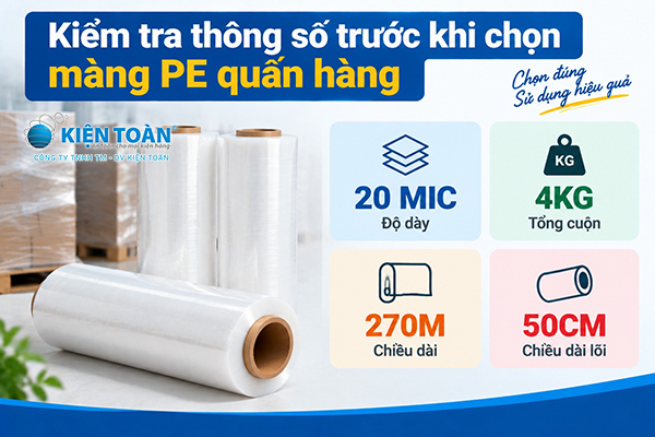 Thông số màng PE gồm độ dày, chiều dài, trọng lượng và lõi