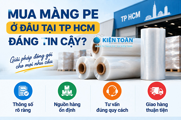 Tiêu chí chọn nơi mua màng PE ở TP HCM